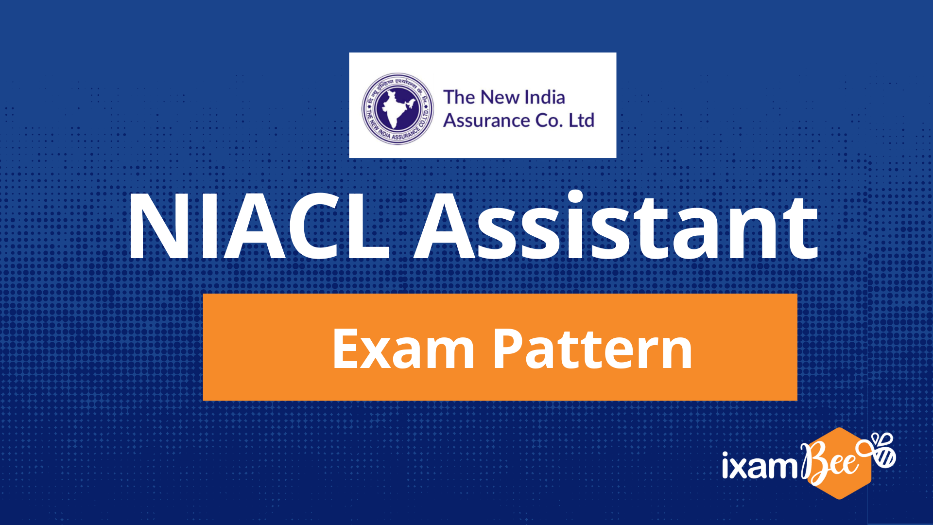 niacl-assistant-exam-pattern-2024-check-pre-mains-exam-pattern-for